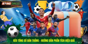 Kèo tổng số bàn thắng